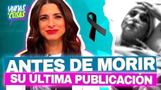 Ésta fue la última publicación de Verónica Toussaint en sus redes sociales antes de morir [upl. by Klemperer]