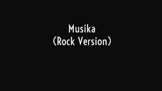 Musika Rock Version [upl. by Llennyl285]