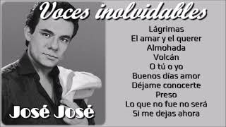 Voces Inolvidables  JoséJosé [upl. by Nell]