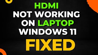 HDMI Not Working on Laptop Windows 11 [upl. by Ednalrim]