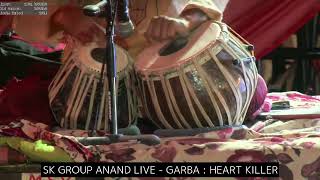 SK GROUP ANAND LIVE GARBA HEART KILLER 03102019 [upl. by Eryn]