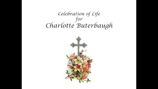 The Celebration of Life for Charlotte Buterbaugh July 16 2024 [upl. by Ak]