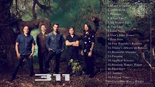 The Very Best Of 311 Best Of 311 All Time  311 Greatest Hits Full Album 2022 [upl. by Laumas]