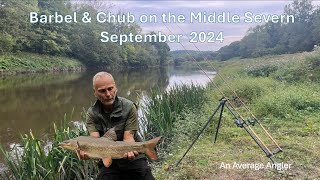 Barbel amp Chub Fishing  Middle Severn  Sept 2024 [upl. by Htesil]