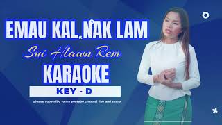 Emu kal nak lam  Karaoke Key D [upl. by Maurita]