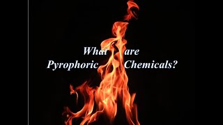 What are pyrophoric chemicals [upl. by Stempien]