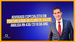 Advogado especialista em portabilidade de plano de saúde analisa regra da RN 4382018 da ANS [upl. by Tarrance]