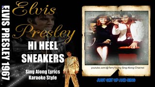 Elvis 1967 Hi Heel Sneakers 1080 HQ Lyrics [upl. by Lolita]