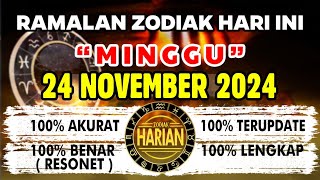 RAMALAN ZODIAK HARI INI MINGGU 24 NOVEMBER 2024 LENGKAP DAN AKURAT [upl. by Ennybor]