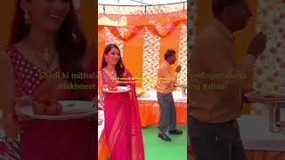 Shadi ki mithai😍👏🏻😜 neetubisht trendingonshorts lakhneet comedy funny trending shadi [upl. by Toby796]