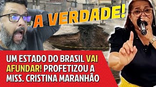 VAI ABRIR BURACOS E SERÁ REDUZIDO A NADA  PROFECIA DA MISS CRISTINA MARANHÃO [upl. by Llenad42]