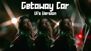 Getaway Car Vis Spanish Version  Vi Cervantes [upl. by Saleem]