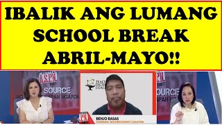 IBALIK ANG LUMANG SCHOOL BREAK SA ABRIL MAYOwildtvoreg [upl. by Ozzy808]