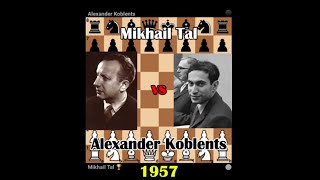 Immortal Tals brilliant attack Mikhail Tal vs Alexander Koblents chess mikhailtal tactics [upl. by Imeaj]