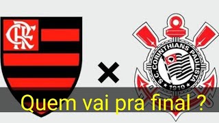 Flamengo X Corinthians COPA DO BRASIL QUEM CLASSIFICA PPREVISÃO DO WILL [upl. by Kamin915]