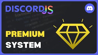 Premium System  Discordjs V14 Revamped  17 [upl. by Turk]