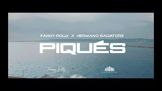 Fanny Polly feat Hermano Salvatore  PIQUÉS Clip officiel [upl. by Rabelais]