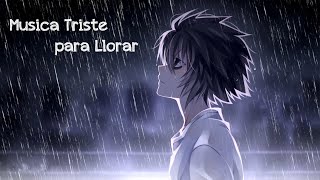 Musica Triste para Llorar 😭 Instrumentales para Llorar Llora por la soledad por amor [upl. by Cari]