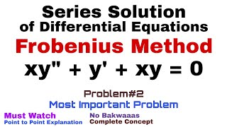 8 Frobenius Method  Complete Concept and Problem2  Most Important Problem [upl. by Eigna287]