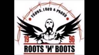 Roots n Boots  Aggro culture [upl. by Derej]