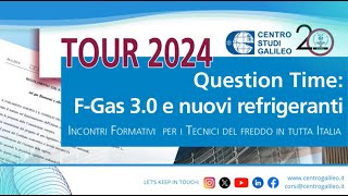 Question Time FGas 30 e nuovi refrigeranti  Padova 30 settembre 2024 [upl. by Tomaso392]