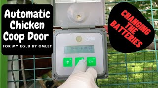 Eglu by Omlet Automatic Chicken Coop Door and How to Change the Batteries [upl. by Irt]