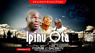 ENEMYS DECISIONIPINU OTAAbundant Grace Films GACEM TV [upl. by Nerraw]