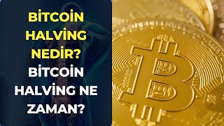 Bitcoin Halving Nedir Bitcoin Halving Ne Zaman [upl. by Hadden845]