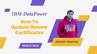 Certificate Renewal In DataPower [upl. by Llertnek646]