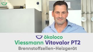 Viessmann Vitovalor PT2 Brennstoffzellenheizung  ökoloco [upl. by Sitnik747]