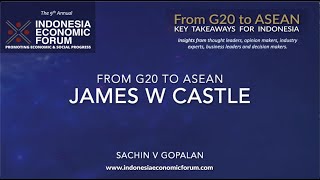 James Castle From G20 to ASEAN in conversation with Sachin V Gopalan [upl. by Trinidad536]