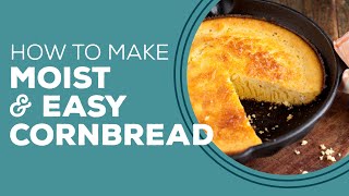 Blast from the Past Moist amp Easy Cornbread Recipe  How to Make Cornbread From Scratch [upl. by Chantal]