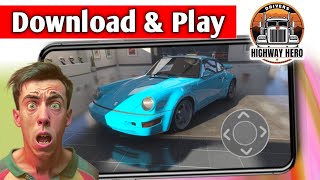 Finally Download and play Driver highway hero all mobile Requirement [upl. by Rramaj]