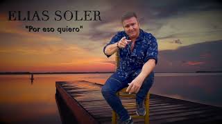 ELIAS SOLER quotPOR ESO QUIEROquot Remix [upl. by Kcired]