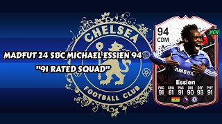 Madfut 24 Michael Essien Sbc 91 Rated Squad  Madfut 24 Sbc Solutions [upl. by Seiuqram]