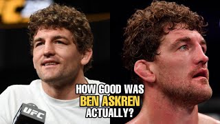 How GOOD was Ben Askren Actually [upl. by Yenttirb]