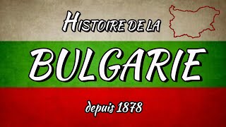 HISTOIRE DE LA BULGARIE DEPUIS 1878 EN 5 MINUTES [upl. by Ayerdna523]