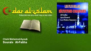 Cheik Mohamed Ayoub  Sourate AlFatiha  Dar al Islam [upl. by Atiniv]