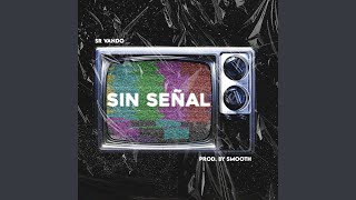 Sin Señal [upl. by Isa]