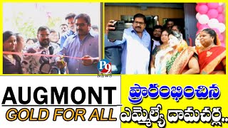 Augmont Gold for all ప్రారంభించిన ఎమ్మెల్యే దామచర్ల  P9TV NEWS [upl. by Farny]