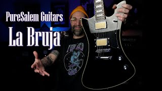 PureSalem Guitars La Bruja Demo [upl. by Trellas68]