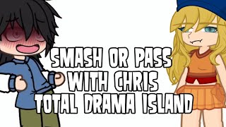 Smash or pass with Chris  Total Drama Island  Gacha Life 2 [upl. by Esidnak]