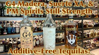 Suerte XA G4 Madera amp PM Spirits Still Strength Tequilas [upl. by Agemo]