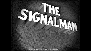 The Signalman 2016 [upl. by Deyas]