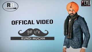 Kundi Muchh Full Video  Tarsem Jassar  R Guru  Rola Rappa Production [upl. by Nwahsor918]