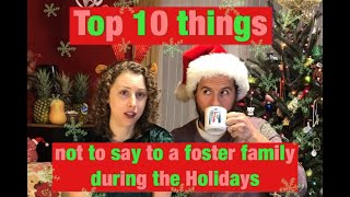 Top 10 things not to do around foster families during the holidays [upl. by Hpejsoj648]