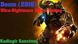 DOOM Arcade  Kadingir Sanctum  ULTRA NIGHTMARE Slayer Rating [upl. by Konikow526]