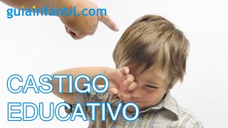 Qué es el castigo educativo y cómo aplicarlo [upl. by Retseh]