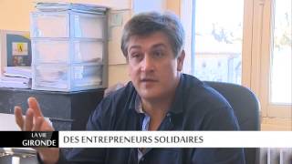 La Vie Gironde  Economie sociale et solidaire TV7 [upl. by Einnor]