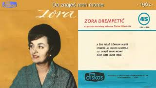 Zora Drempetic  Da znajes mori mome  Audio 1962 [upl. by Allina188]